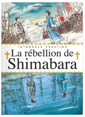  La Rébellion de Shimabara: Une Éruption de Foi et de Désespoir dans le Japon du XVIIe Siècle